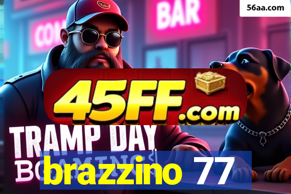 brazzino 77
